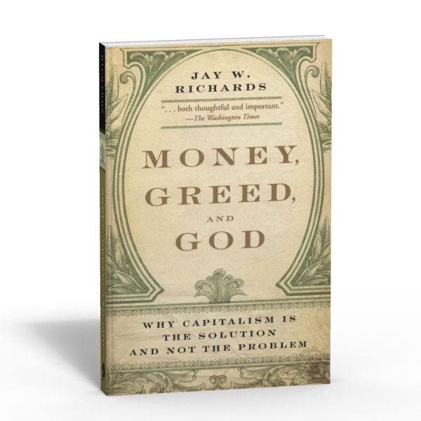thumbnail image 2 of Money, Greed, And God: Why Capitalism Is The Solution And Not The Problem - Jay W. Richards (2010) Trade Paperback, Good Condition 2 of 4